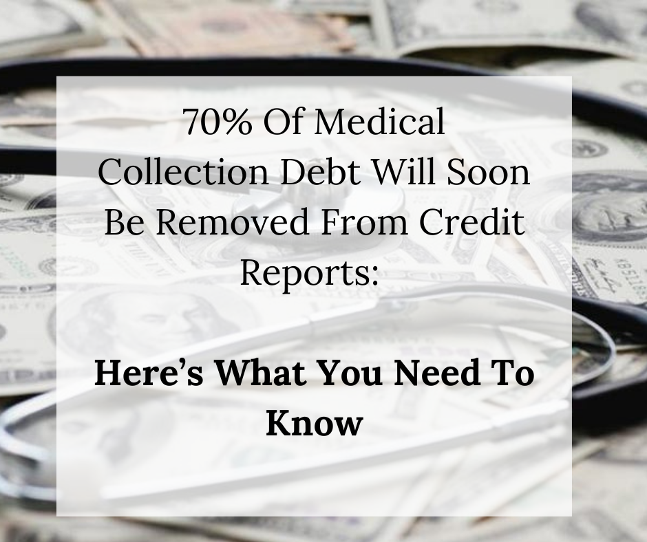 How Medical Debt Credit Reporting Is Changing: Here's what you need to know!